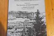 The Forests Of Ireland. History,distribution And Silviculture. Edited By The Royal Society Of Irish Foresters By Niall O'connor. First Edition Paperback In Good Condition   See Photos For Same.