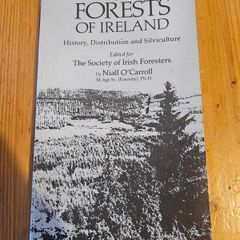 The Forests Of Ireland. History,distribution And Silviculture. Edited By The Royal Society Of Irish Foresters By Niall O'connor. First Edition Paperback In Good Condition   See Photos For Same.