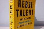 Rebel Talent - Why It Pays To Break The Rules At Work and In Life by Francesca Gino