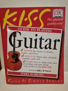 Keep It Simple Ser.: Playing Guitar by Bill Wyman and Terry Burrows