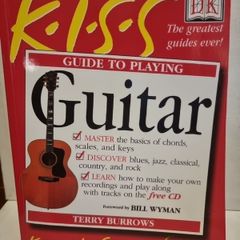 Keep It Simple Ser.: Playing Guitar by Bill Wyman and Terry Burrows