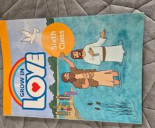 Grown in Love Religion Book for Sixth Class