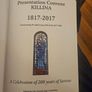 Killina Co Offaly Presentation Convent Killina. 1817-2017. A Celebration Of 200 Years Of Service . Paperback In Good Condition.  See Photos For Same. Image 3