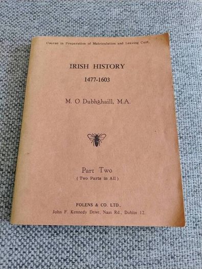 Irish History 1477 to 1603 by M O Dubhghaill 1970 in good condition with some signs of wear on the cover 136 pages FREE STANDARD POSTAGE INCLUDED