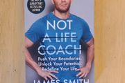Not a life coach by James Smith