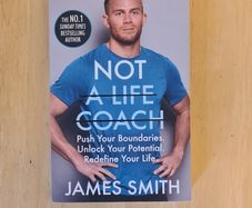 Not a life coach by James Smith