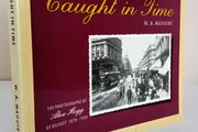 Caught in Time: Photographs of Alex Hogg of Belfast, 1870-1939 by W. A. Maguire (PT195)