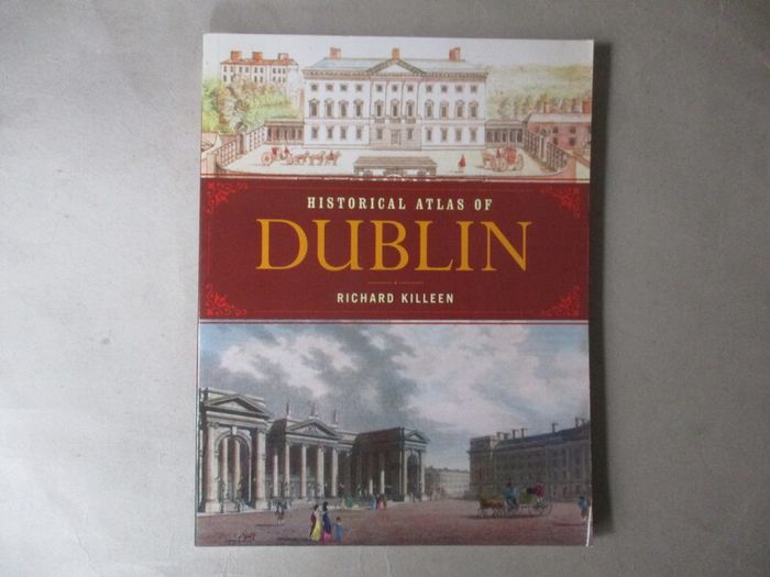 Historical Atlas Of Dublin