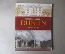 Historical Atlas Of Dublin