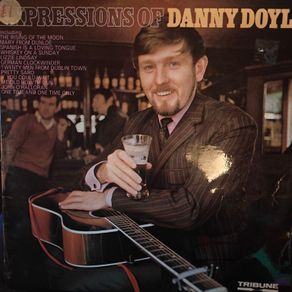 Danny Doyle, Expressions of Danny Doyle LP,  Irish Folk