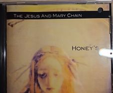 The Jesus And Mary Chain CD - Honey's Dead