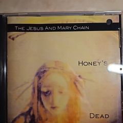 The Jesus And Mary Chain CD - Honey's Dead