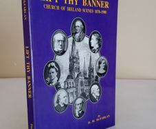 Lift Thy Banner: Church of Ireland Scenes 1870-1900 by D. M. McFarlan (HQ537)