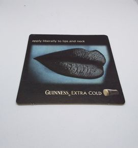Guinness Extra Cold : Apply Liberally To Lips and Neck - Beer Mat/Coaster