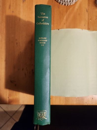 The Surnames Of Oxfordshire. By Richard Mckinley. With A Forward  By Dr Marc Fitch. First Edition Hardback With Dustjacket In Good Condition.  38