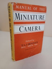 Manual of the Miniature Camera Edited by T. L. J. Bentley (RB93)