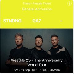Westlife - 3Arena Sat 19 Sep - GA Standing