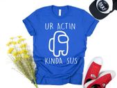 Among us Inspired Tshirt,Acting Kinda Sus Tshirtf, Among us Tee,Gamer Tshirt, Among Us Sus Shirt, Gamer Shirt, Funny Tshirt, Imposter Tshirt