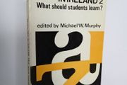 Education in Ireland 2: What Should Students Learn? Edited by Michael W. Murphy (HQ346)