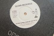 Glenn Medeiros 7" - Nothings Gonna Change My Love For You