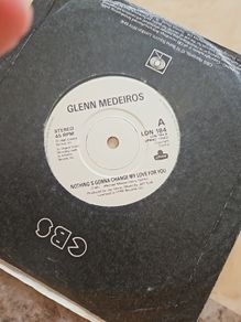 Glenn Medeiros 7" - Nothings Gonna Change My Love For You