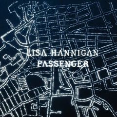 Liza Hannigan - Passenger