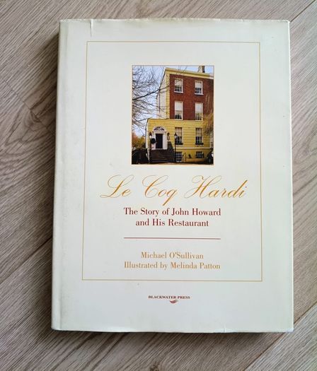 Le Coq Hardi the story of John Howard and his Restaurant hardback with dustcover in good condition with some signs of wear on the dustcover FREE STANDARD POSTAGE INCLUDED