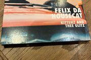 Felix da Housecat - Kittenz and Thee Glitz