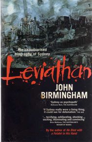 Leviathan - The Unauthorised Biography Of Sydney, Australia.