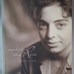 Under the Rose a confession / Flavia Alaya / 2003