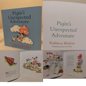 Pigins Unexpected Adventure, Kathleen Watkins Hardback Book