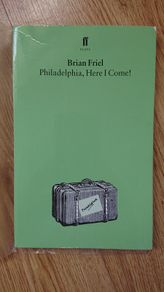 Philadelphia, Here I Come by Brian Friel
