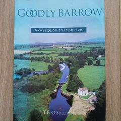 Goodly Barrow the voyage of an Irish River by T F O Sullivan 2001 in good condition FREE STANDARD POSTAGE INCLUDED