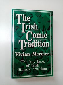 The Irish Comic Tradition - Vivian Mercier - Irish Literary Criticism Book - Irish Literature