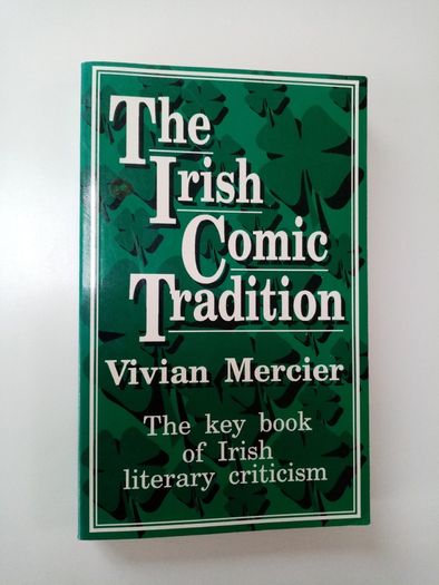 The Irish Comic Tradition - Vivian Mercier - Irish Literary Criticism Book - Irish Literature
