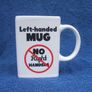 LEFT IS RIGHT (No Right Handers) - a novelty LEFT HANDED MUG (excellent condition) Image 3