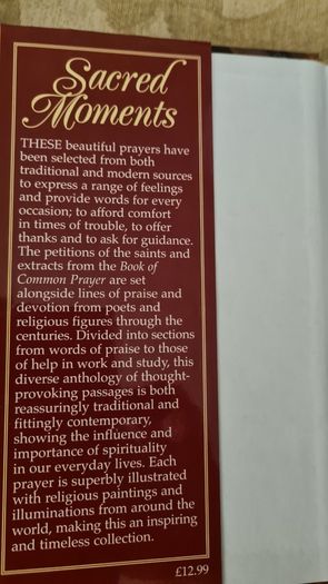 Sacred Moments. A Treasury Of Private Prayer. Selected By Karen Sullivan. Hardback With Dustjacket In Very Good Condition. Beautiful Illustrated Book.