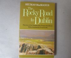 Seamus Mac Manus, The Rocky Road To Dublin
