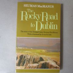 Seamus Mac Manus, The Rocky Road To Dublin