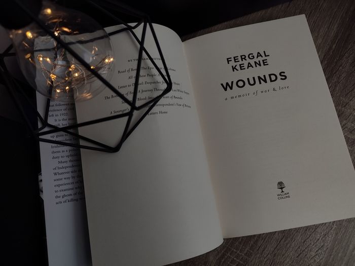 Wounds: A Memoir of War and Love ! Irish Interest ! Hardcover ! 2017 ! by William Collins !
