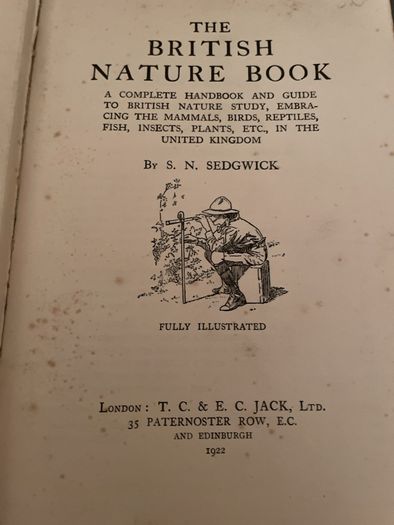 The British Nature Book; A Complete Handbook (S. N. Sedgwick - 1931)
