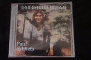 Paul Hibbets - Childhood Dream CD