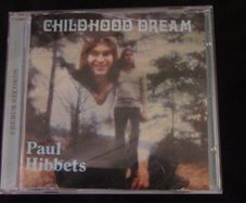 Paul Hibbets - Childhood Dream CD