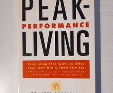 Peak-Performance Living by Dr. Joel Robertson
