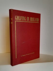Golfing in Ireland Edited by Martin F. Coffey (CP130)