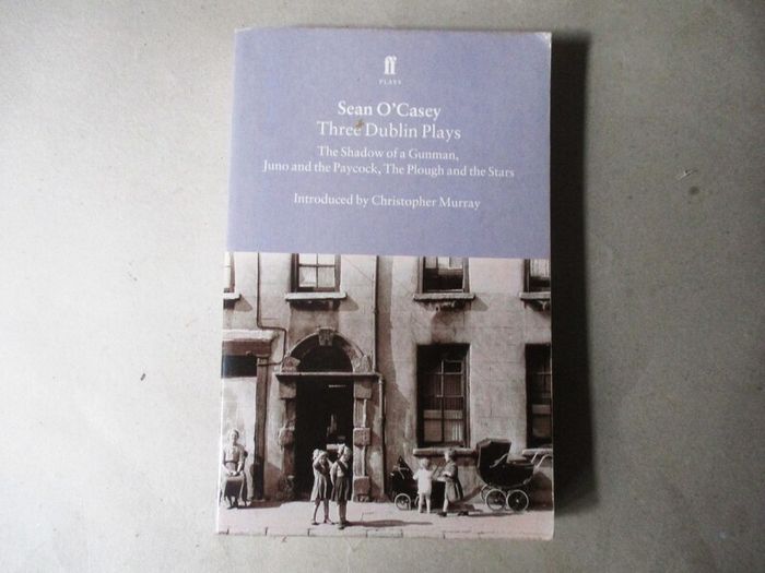 Sean O Casey - Three Dublin Plays