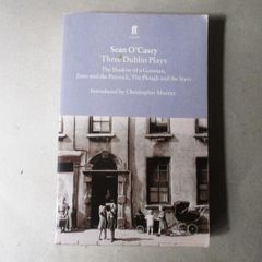 Sean O Casey - Three Dublin Plays