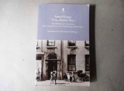 Sean O Casey - Three Dublin Plays