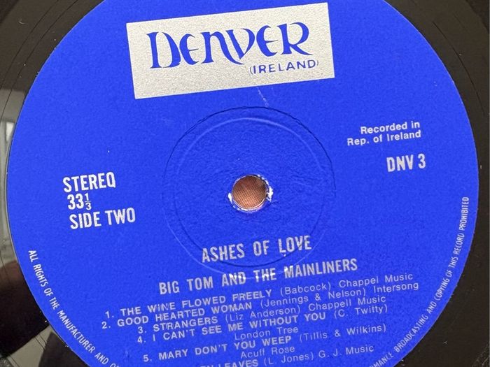 Big Tom & The Mainliners - Ashes of Love. Rare Irish pressing in super minty condition. Cover and LP in super shape.