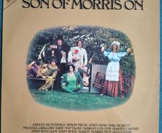 Ashley Hutchings Dave Mattacks - Son Of Morris On Vinyl LP (1976) 1st UK Pressing Folk Rock EX+ Fairport Convention , Steeleye Span Etc